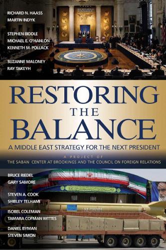 Бумажная книга «Restoring the Balance: A Middle East Strategy for the Next President», авторов Мартин С. Индык, Ричард Н. Хаасс - фото №1