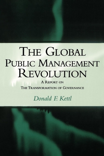 Бумажная книга «The Global Public Management Revolution: A Report on the Transformation of Governance», автор Дональд Ф. Кеттл - фото №1