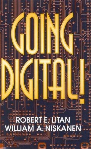 Паперова книга «Going Digital!», авторів Роберт Е. Літан, Вільям А. Нісканен - фото №1