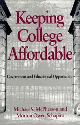 Паперова книга «Keeping College Affordable: Government and Educational Opportunity», авторів Майкл С. Макферсон, Мортон Оуен Шапіро - фото №1