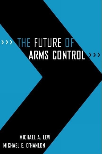 Паперова книга «The Future of Arms Control», авторів Майкл А. Леві, Майкл Е. О'Хенлон - фото №1