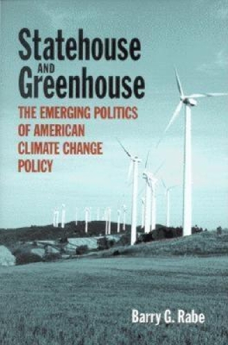 Бумажная книга «Statehouse and Greenhouse: The Emerging Politics of American Climate Change Policy», автор Барри Г. Рэйб - фото №1