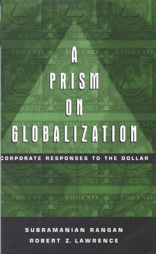 Бумажная книга «Prism on Globalization Corporate Responses to the Dollar», авторов Р Лоуренс, С. Ранган - фото №1