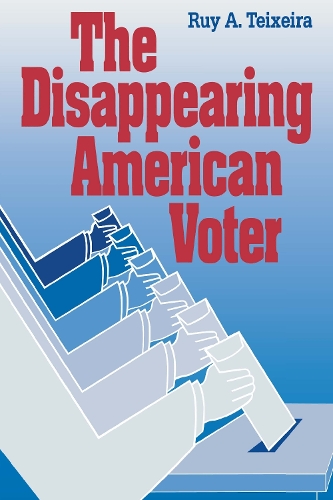 Бумажная книга «The Disappearing American Voter», автор Руй А. Тейшейра - фото №1