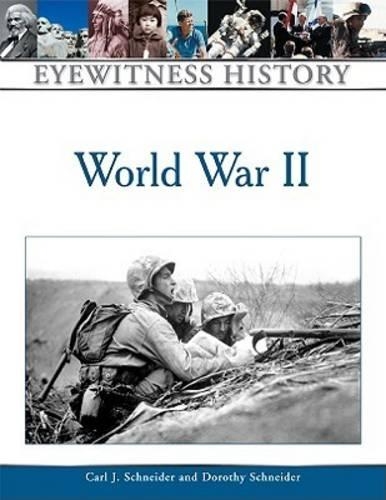 Бумажная книга «An Eyewitness History of World War II», авторов Карл Дж. Шнайдер, Дороти Шнайдер - фото №1