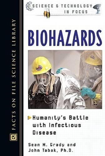 Бумажная книга «Biohazards: Humanity's Battle with Infectious Disease», авторов Джон Табак, Шон М. Грейди - фото №1