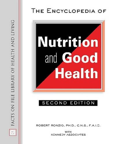 Паперова книга «The Encyclopedia of Nutrition and Good Health», авторів Kennedy Associates, Роберт Ронціо - фото №1