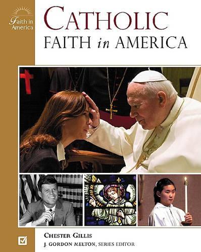 Паперова книга «Catholic Faith in America», автор Честер Гілліс - фото №1