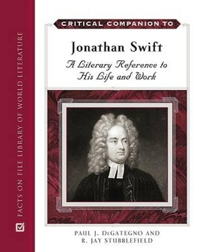 Бумажная книга «Critical Companion to Jonathan Swift: A Literary Reference to His Life and Work», авторов Пол Дж. ДеГатегно, Р. Джей Стабблфилд - фото №1