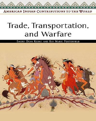 Бумажная книга «Trade, Transportation, and Warfare», авторов Эмори Дин Кеок, Кей Мари Портерфилд - фото №1