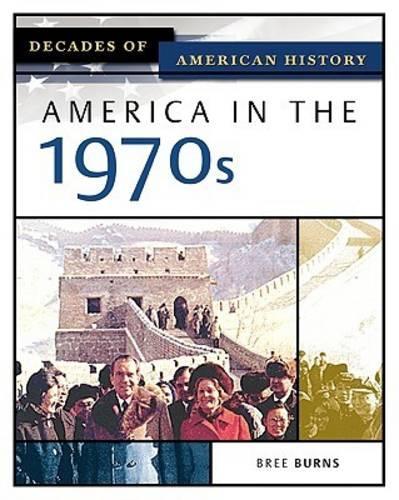 Паперова книга «America in the 1970s», автор Брі Бернс - фото №1