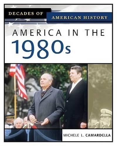 Бумажная книга «America in the 1980s», автор Мишель Л. Камарделла - фото №1