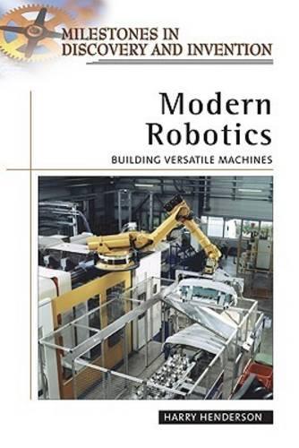 Паперова книга «Modern Robotics: Building Versatile Machines», автор Гаррі Гендерсон - фото №1
