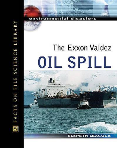 Бумажная книга «The Exxon Valdez Oil Spill», автор Элспет Ликок - фото №1