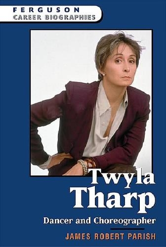 Бумажная книга «Twyla Tharp: Dancer and Choreographer», автор Джеймс Роберт Пэриш - фото №1