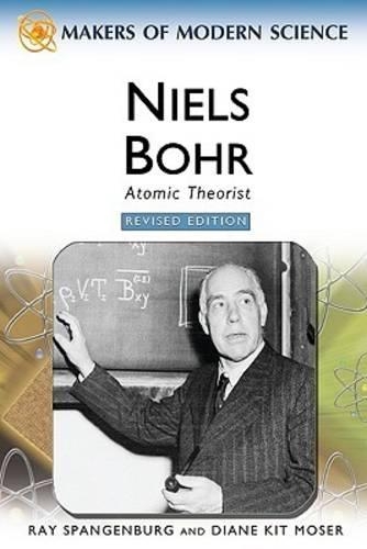 Паперова книга «Niels Bohr: Atomic Theorist», авторів Діана Мозер, Рей Спангенбург - фото №1