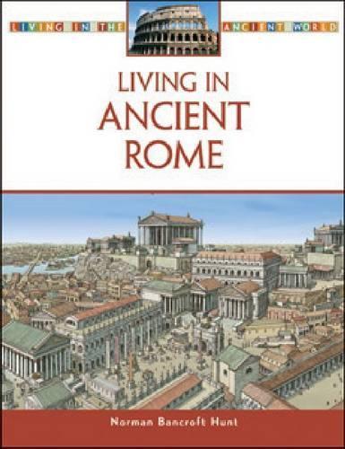 Бумажная книга «Living in Ancient Rome», автор Норман Бэнкрофт-Хант - фото №1
