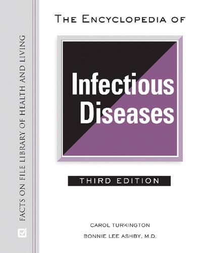 Паперова книга «The Encyclopedia of Infectious Diseases», авторів Бонні Лі Ешбі, Керол Теркінгтон - фото №1