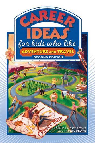 Бумажная книга «Career Ideas For Kids Who Like Adventure And Travel», автор Диана Линдси Ривз - фото №1