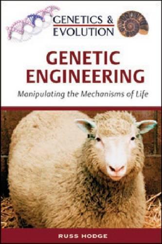 Бумажная книга «Genetic Engineering: Manipulating the Mechanisms of Life», автор Расс Ходж - фото №1