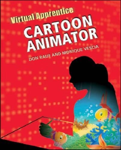 Паперова книга «Cartoon Animator», авторів Дон Рауф, Моніка Вешіа - фото №1