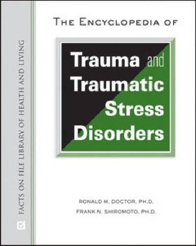 Паперова книга «The Encyclopedia of Trauma and Traumatic Stress Disorders», авторів Френк Н. Широмото, Рональд М. Доктор - фото №1