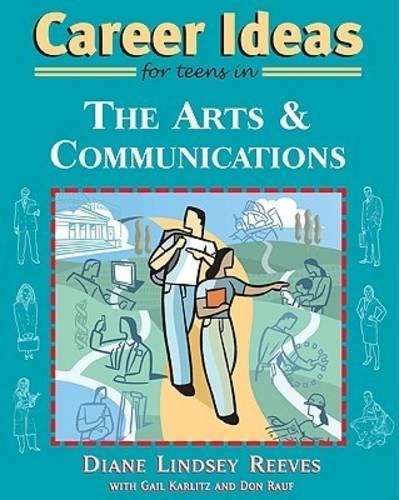 Бумажная книга «Career Ideas for Teens in the Arts and Communications», авторов Диана Линдси Ривз, Дон Рауф, Гейл Карлиц - фото №1
