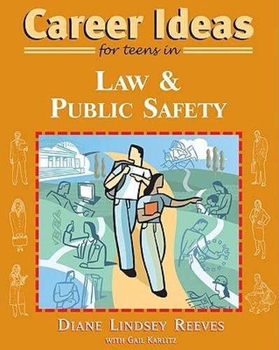 Бумажная книга «Career Ideas for Teens in Law and Public Safety», авторов Диана Линдси Ривз, Гейл Карлиц - фото №1