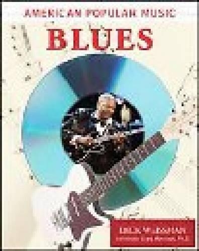 Бумажная книга «American Popular Music: Blues», автор Дик Вайсман - фото №1