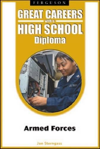 Бумажная книга «Great Careers with a High School Diploma: Armed Forces», автор Джон Стернгасс - фото №1