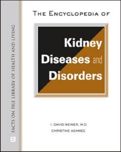 Бумажная книга «The Encyclopedia of Kidney Diseases», автор Кристина А. Адамец - фото №1
