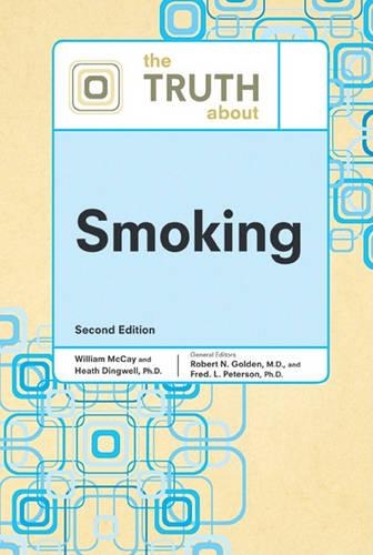 Бумажная книга «The Truth About Smoking», авторов Хит Дингвелл, Роберт Н. Голден, Уильям Маккей - фото №1