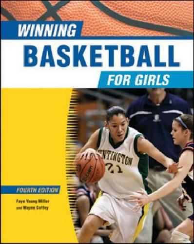 Бумажная книга «Winning Basketball for Girls», авторов Фэй Янг Миллер, Уэйн Коффи - фото №1