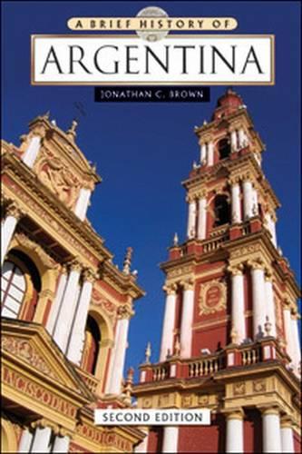 Бумажная книга «A Brief History of Argentina», автор Джонатан К. Браун - фото №1