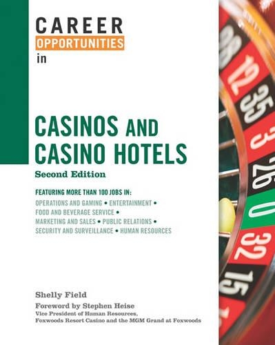 Паперова книга «Career Opportunities In Casinos And Casino Hotels», авторів Шеллі Філд, Стівен Хайзе - фото №1