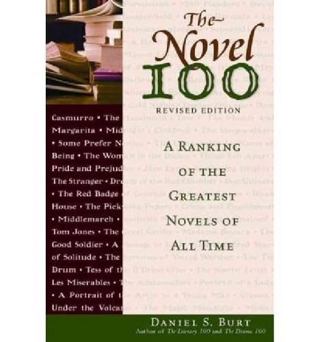 Бумажная книга «The  Novel 100: A Ranking of the Greatest Novels of All Time», автор Дэниел С. Берт - фото №1
