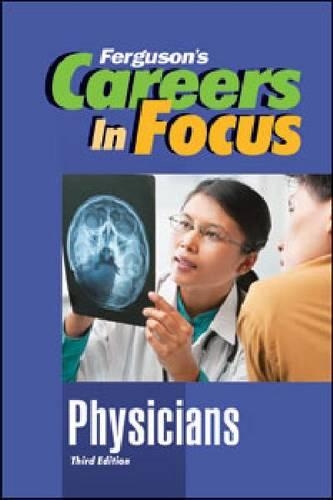 Бумажная книга «CAREERS IN FOCUS: PHYSICIANS, 3RD EDITION», автор Ferguson Publishing - фото №1