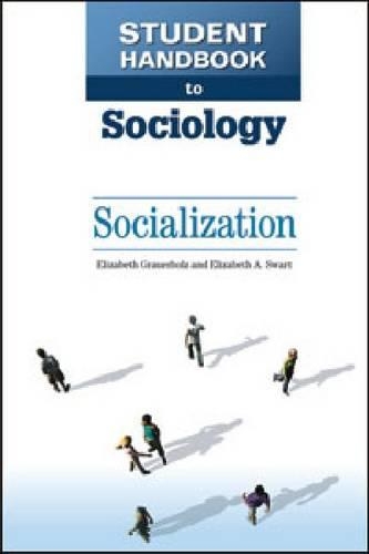 Бумажная книга «Student Handbook to Sociology: Socialization», авторов Элизабет А. Сварт, Лиз Грейвуд - фото №1