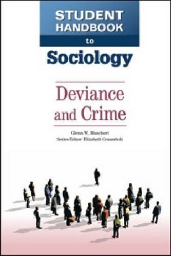 Бумажная книга «Student Handbook to Sociology: Deviance and Crime», автор Гленн В. Мушерта - фото №1