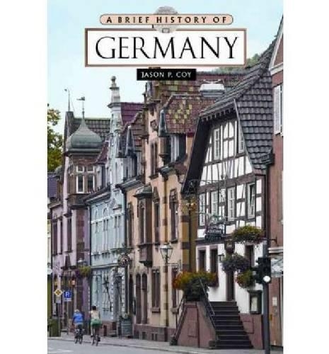 Бумажная книга «A  Brief History of Germany», автор Джейсон П. Кой - фото №1