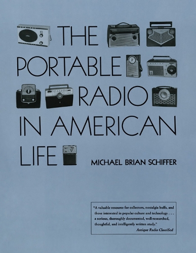 Паперова книга «The Portable Radio in American Life», автор Майкл Брайан Шиффер - фото №1