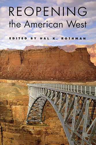 Бумажная книга «Reopening the American West», автор Хэл К. Ротман - фото №1