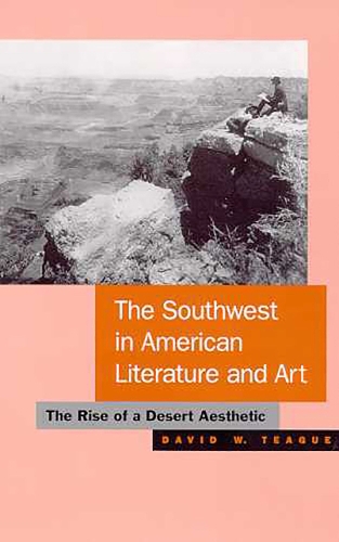Бумажная книга «The Southwest in American Literature and Art: The Rise of a Desert Aesthetic», автор Дэвид У. Тиг - фото №1