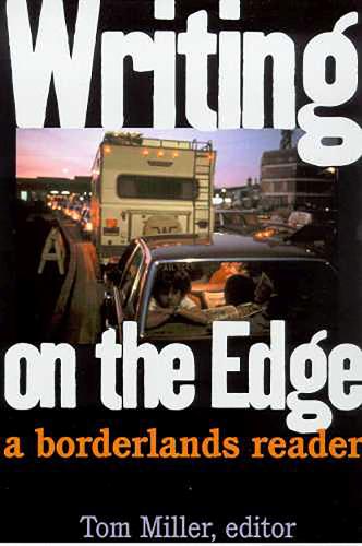 Бумажная книга «Writing on the Edge: A Borderlands Reader», автор Том Миллер - фото №1