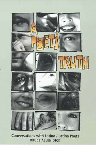 Паперова книга «A Poet's Truth: Conversations with Latino/Latina Poets», автор Брюс Аллен Дік - фото №1