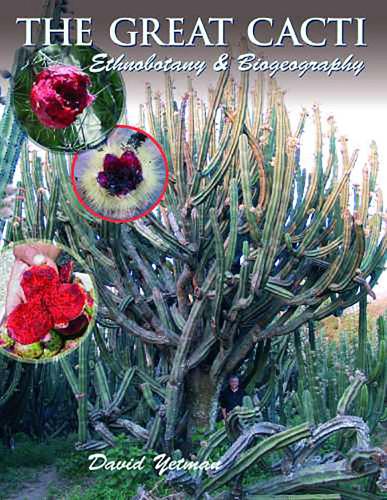 Паперова книга «The Great Cacti: Ethnobotany and Biogeography», автор Девід Йетман - фото №1