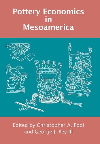 Бумажная книга «Pottery Economics in Mesoamerica», авторов Кристофер А. Пул, Джордж Дж. Бей III - фото №1
