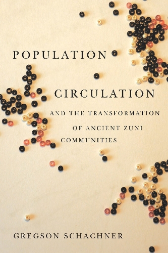Паперова книга «Population Circulation and the Transformation of Ancient Zuni Communities», автор Грегсон Шахнер - фото №1
