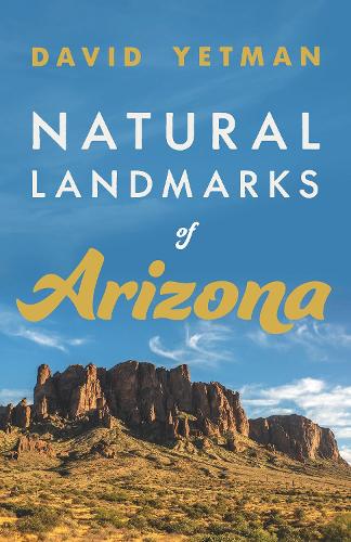Паперова книга «Natural Landmarks of Arizona», автор Девід Йетман - фото №1
