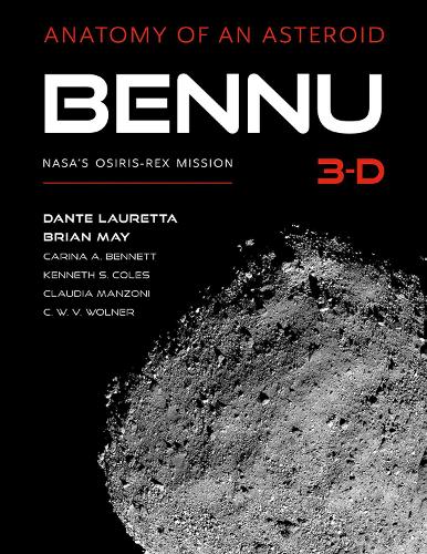 Паперова книга «Bennu 3-D: Anatomy of an Asteroid», авторів Брайан Мей, Каріна А. Беннетт, Кетрін В. В. Вольнер, Клаудія Манцоні, Данте С. Лауретта, Кеннет С. Коулз - фото №1
